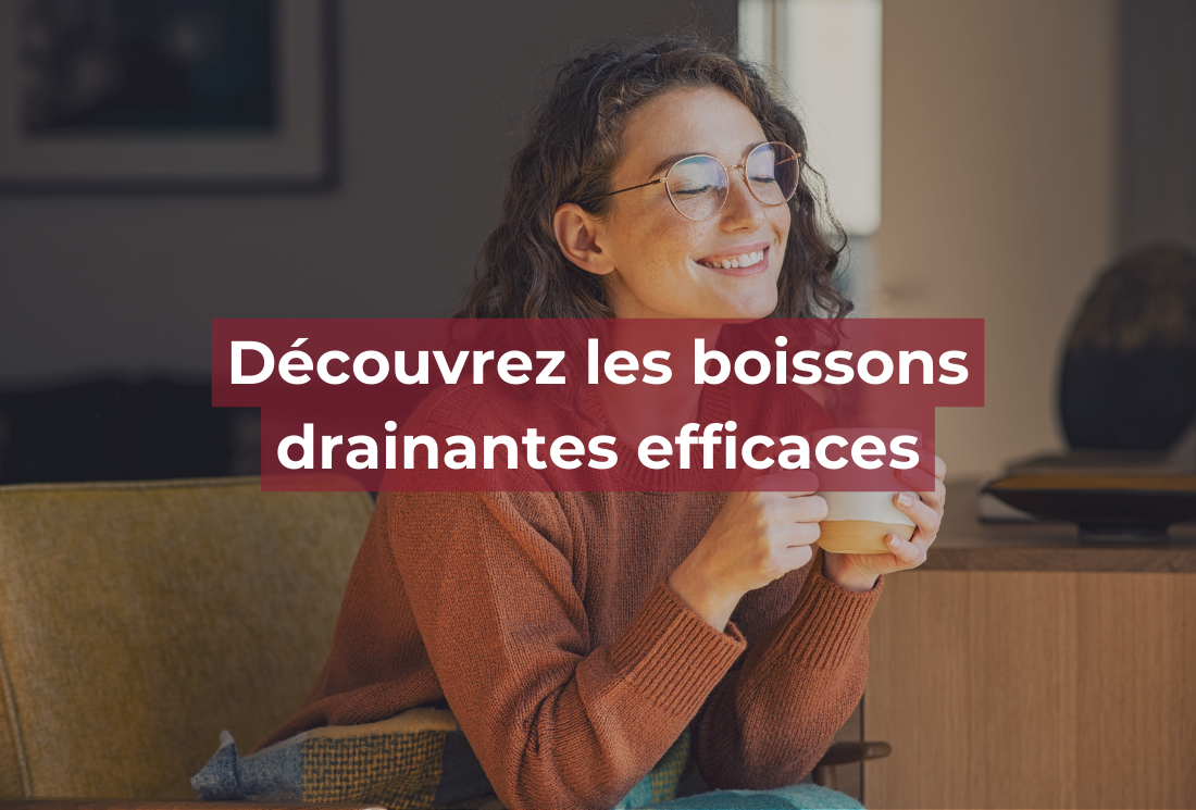 Découvrez les boissons drainantes efficaces